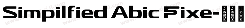 Simpilfied Abic Fixe字体转换
